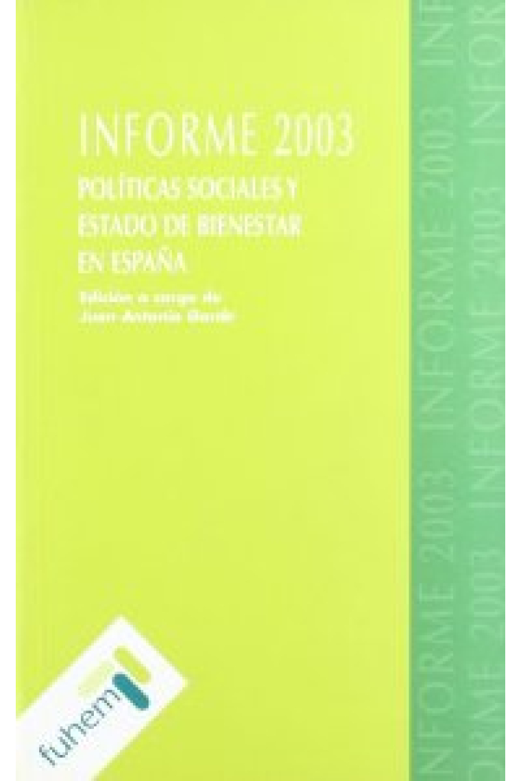 Informe 2003. Políticas sociales y estado de bienestar en España