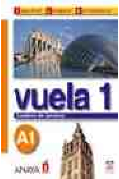 Vuela 1 A1 Cuaderno de ejercicios. Intensivo