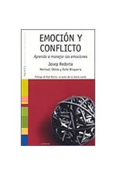 Emoción y conflicto. Aprenda a manejar las emociones