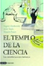 El templo de la Ciencia. Los científicos y sus creencias