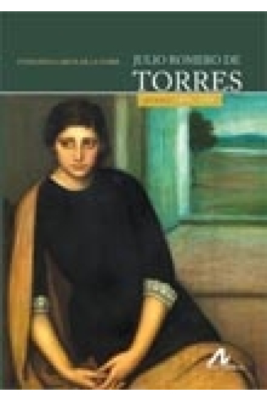 Julio Romero de Torres. Pintor 1874-1930