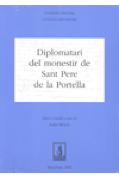 Diplomatari del monestir de Sant Pere de Portella