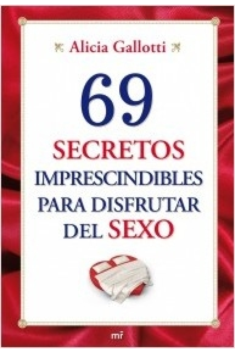 69 Secretos imprescindibles para disfrutar del sexo