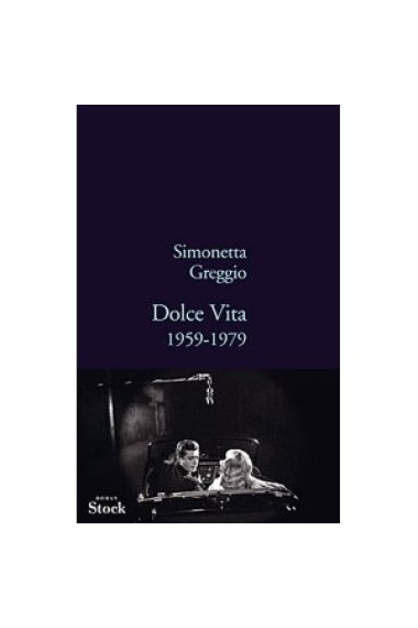 Dolce Vita ( Séléction Prix Renaudot 2010 )