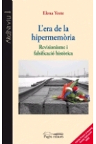 L'era de la hipermemòria. Revisionisme i falsificació històrica