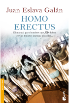 Homo erectus. El manual para hombres que no deben leer las mujeres (aunque allá ellas)