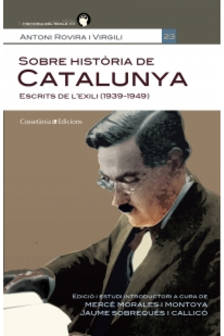 Sobre història de Catalunya. Escrits de l'exili (1939-1949)