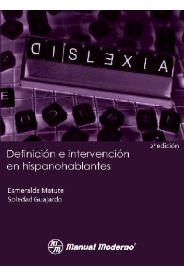 Dislexia. Definición e intervención en hispanohablantes