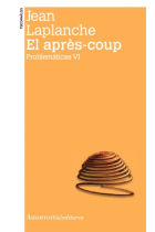 El après-coup. Problemáticas VI