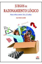 Juegos de razonamiento lógico. Para niños de 10 a 12 años