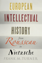 European intellectual history from Rousseau to Nietzsche