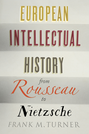 European intellectual history from Rousseau to Nietzsche