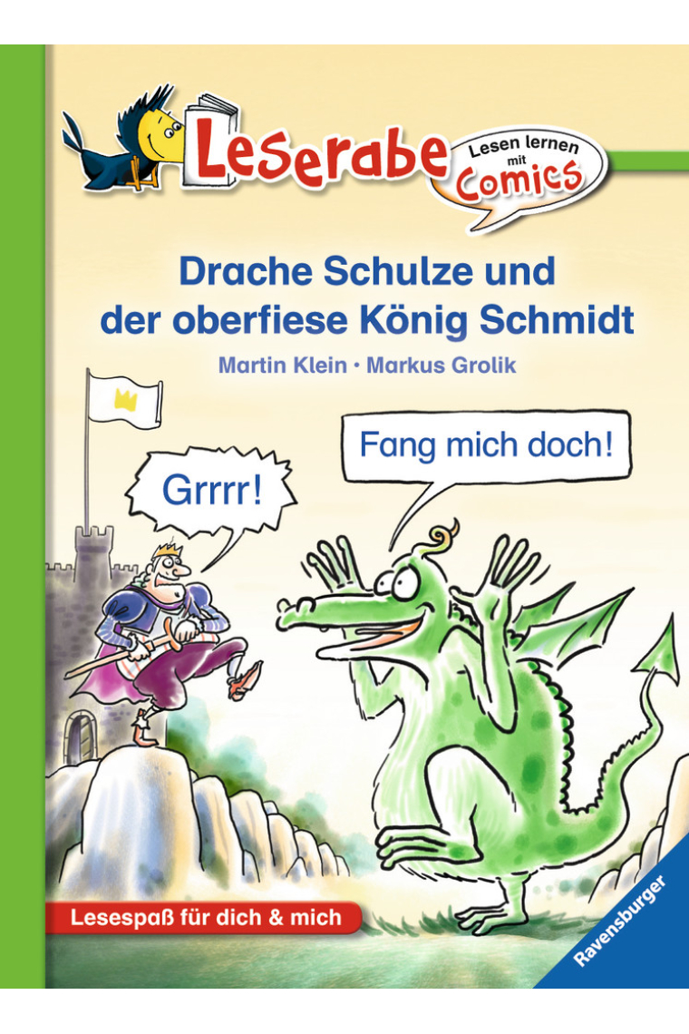 Drache Schulze und der oberfiese König Schmidt