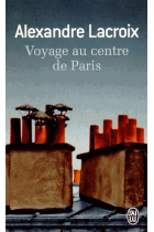 Voyage au centre de paris