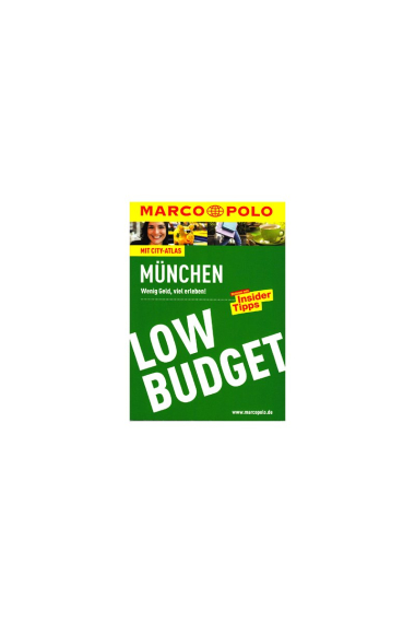 Marco Polo Low Budget München.Wenig Geld, viel erleben!