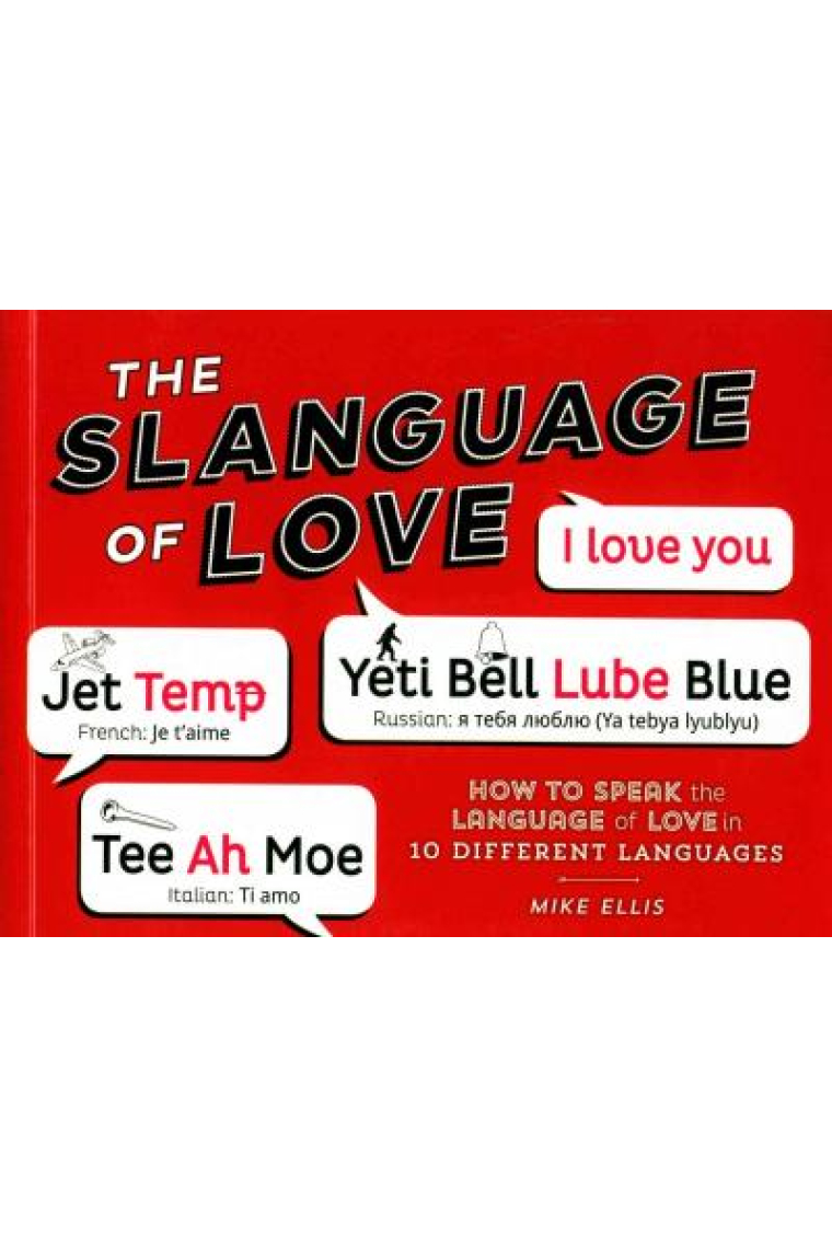 The Slangauge of Love