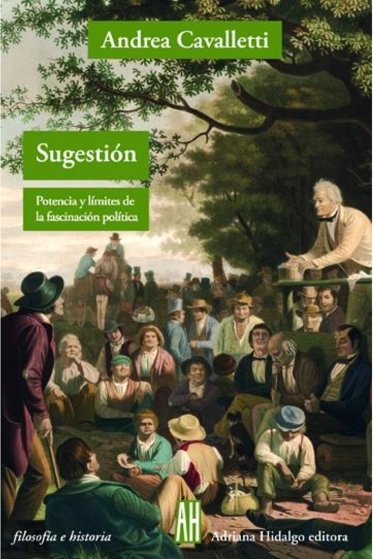 Sugestión: potencia y límites de la fascinación política