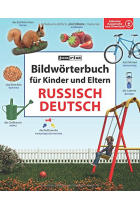 Bildwörterbuch für Kinder und Eltern Russisch-Deutsch