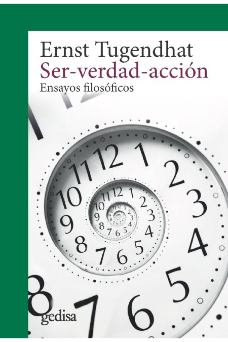 Ser-verdad-acción: ensayos filosóficos