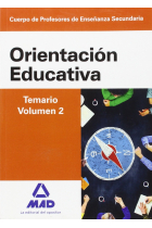 Cuerpo de Profesores de Enseñanza Secundaria. Orientación Educativa. Temario volumen 2