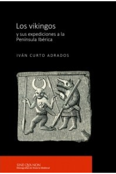 Los vikingos y sus expediciones a la Península Ibérica