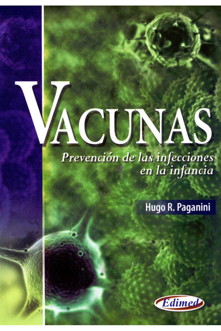 Vacunas. Prevención de las infecciones en la infancia