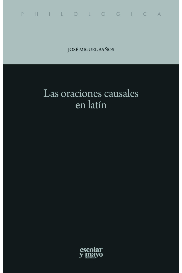 Las oraciones causales en latín. Su evolución diacrónica