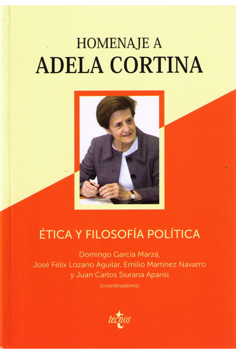 Ética y Filosofía Política: homenaje a Adela Cortina