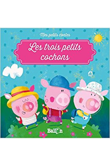 Les trois petits cochons