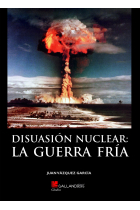 Disuasión nuclear. La guerra fría