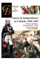 Guerra de Independencia en Cataluña 1808-1809. Rosas, Cardedeu, Molins de Rey y Valls