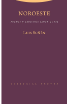 Noroeste. Poemas y canciones (2015-2018)