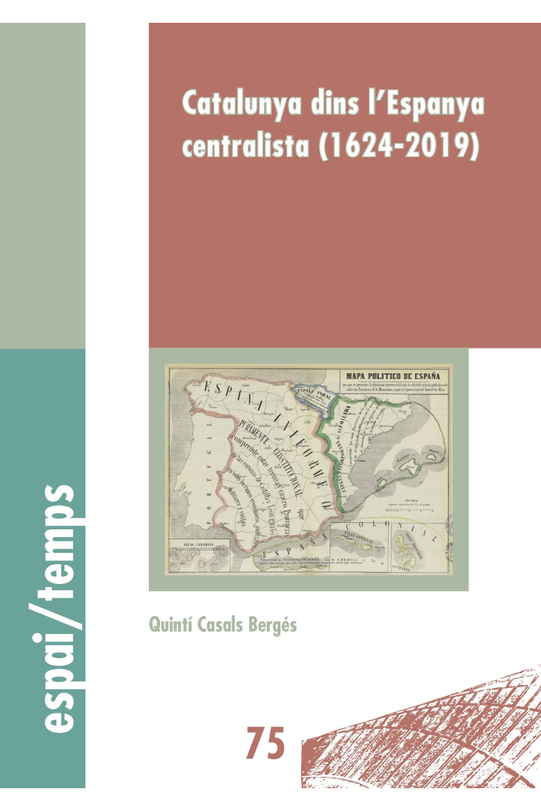 Catalunya dins l'Espanya centralista (1624-2019)