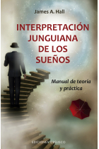 Interpretación junguiana de los sueños. Manual de teoría y práctica