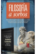 Filosofía a sorbos: un recorrido fascinante por la historia de las ideas y principios de la Filosofía