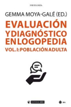 Evaluación y Diagnóstico en Logopedia. Vol I: Población Adulta