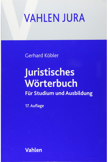 Juristisches Wörterbuch: Für Studium und Ausbildung