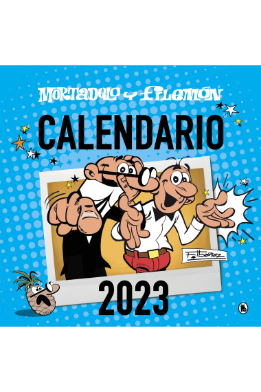 Calendario 2023 Mortadelo y Filemón