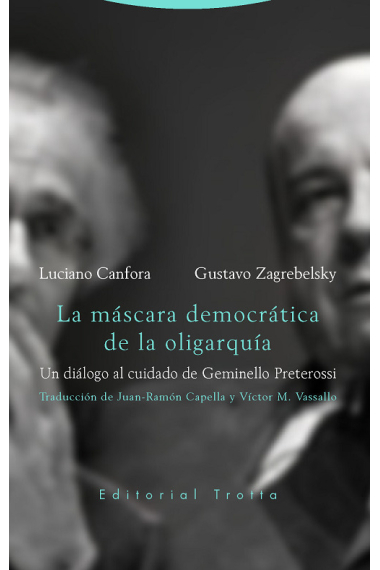 La máscara democrática de la oligarquía (Un diálogo al cuidado de Geminello Preterossi)