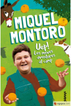 Miquel Montoro. Uep! Les meves aventures al camp