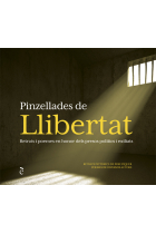 Pinzellades de llibertat. Retrats i poemes en honor dels presos polítics i exiliats