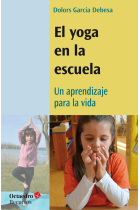 El yoga en la escuela. Un aprendizaje para la vida