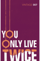 You Only Live Twice (Vintage Classics - James Bond 007, 12)