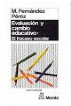 Evaluación y cambio educativo: análisis cualitativo del fracaso escola