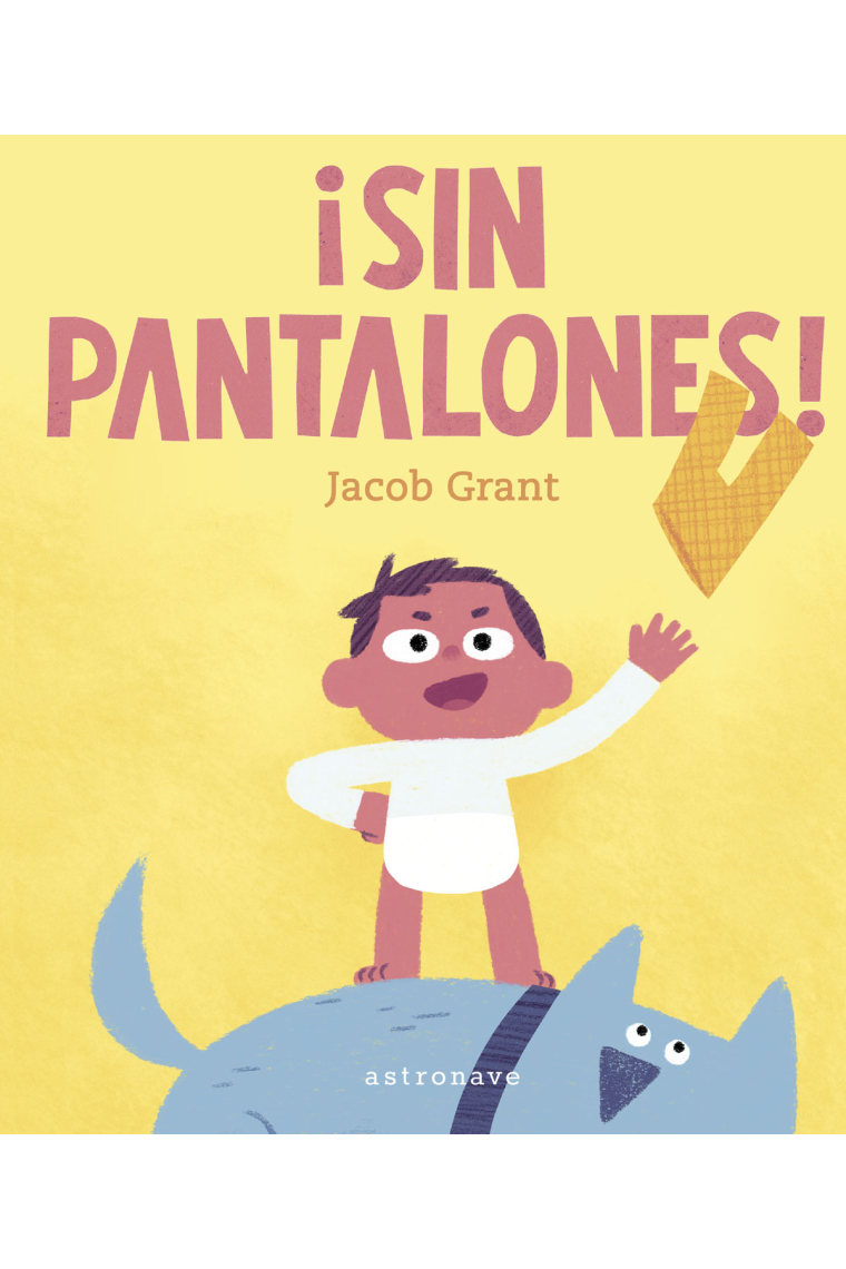 ¡Sin pantalones!