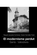 El modernisme perdut IV. Sarrià i Vallvidrera