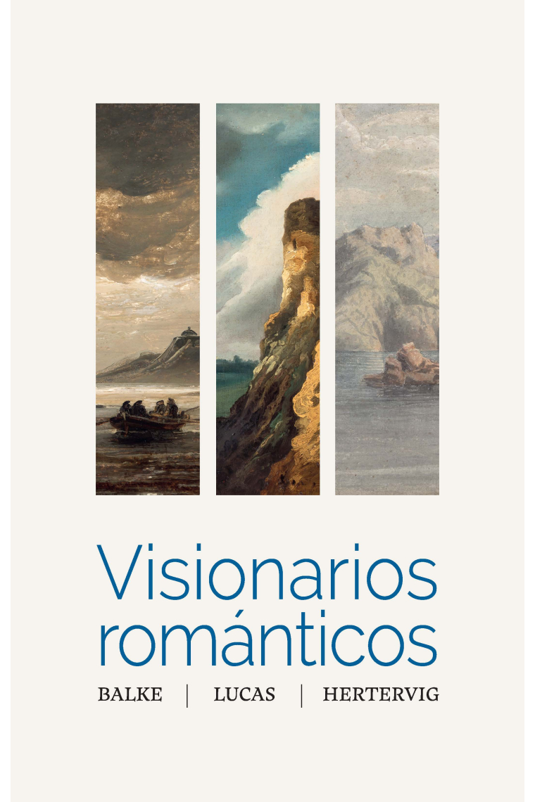 Visionarios románticos. Balke, Lucas, Hertervig