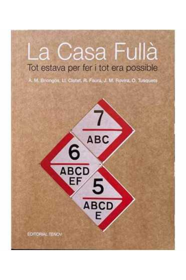 La Casa Fullà. Tot estava per fer i tot era possible