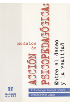 Modelos de acción psicopedagógica. Entre el deseo y la realidad