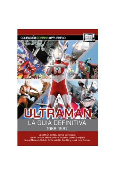 ULTRAMAN LA GUIA DEFINITIVA 1966 1987